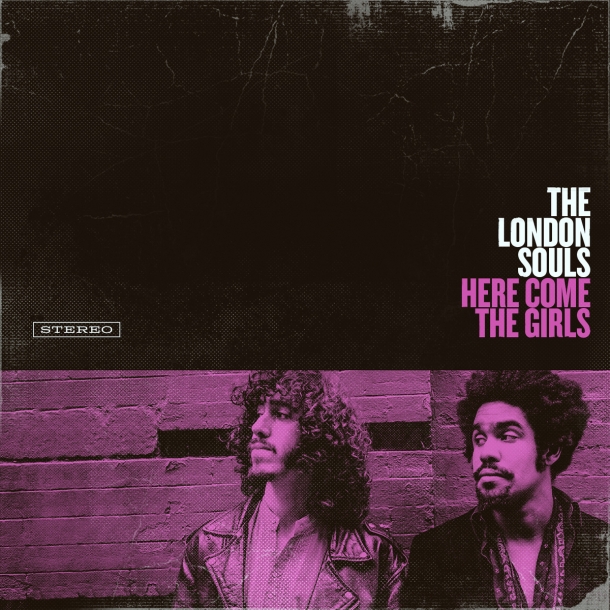 The London Souls « Here come the girls »