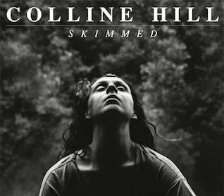 Colline Hill « Skimmed »