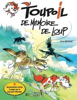 Toupoil : De mémoire de loup
