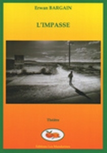 « L’impasse » par Erwan Bargain