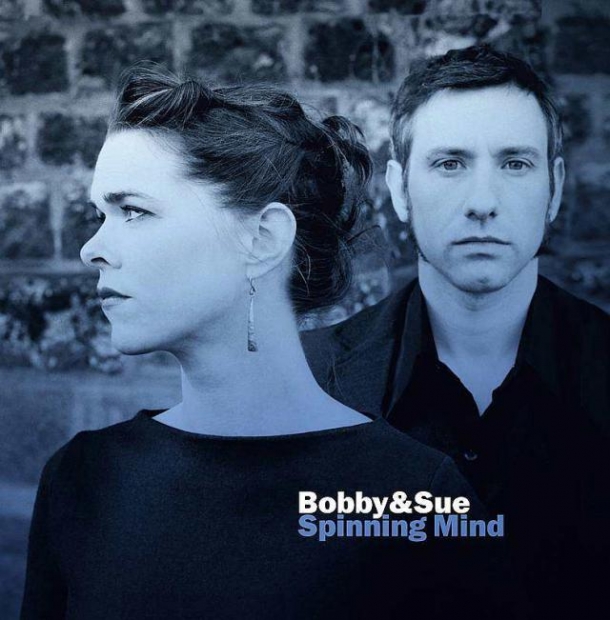 Bobby & Sue « Spinning mind »