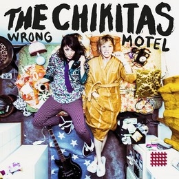 The Chikitas « Wrong motel »