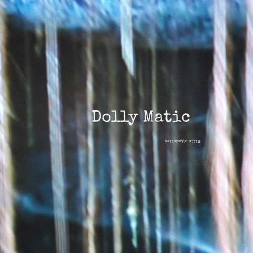 Dolly Matic « Mille citadelles »