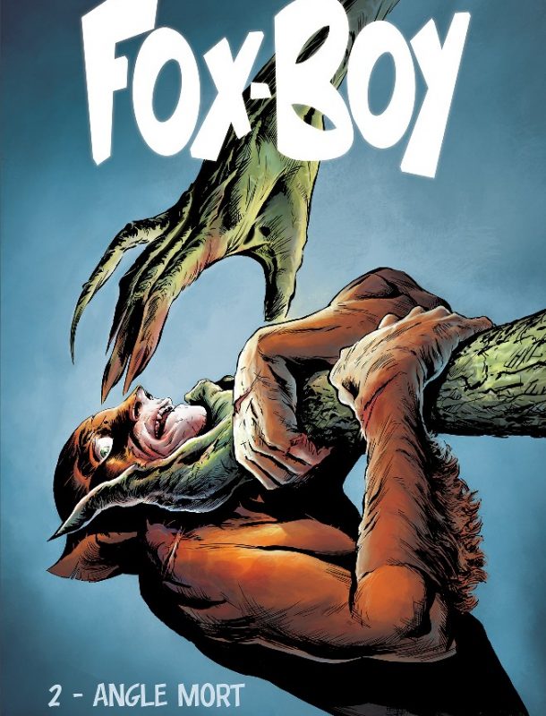 Fox-Boy, Tome 2 : Angle Mort