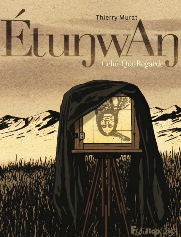 Etunwan : celui qui regarde