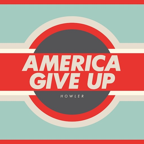 Howler “America give up”