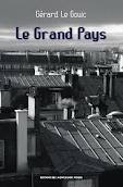 Le Grand pays de Gérard Le Gouic