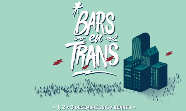 Les Bars en Trans 2016 : le rock au cœur de Rennes