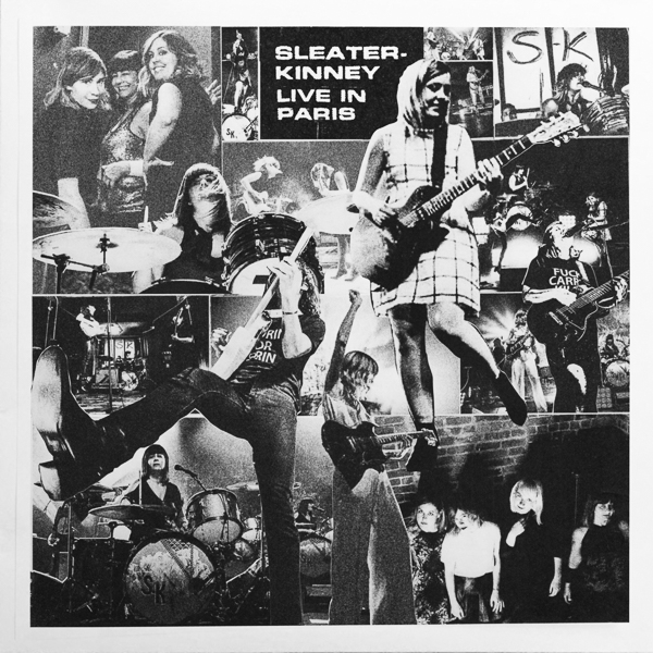Sleater-Kinney« Live in Paris »