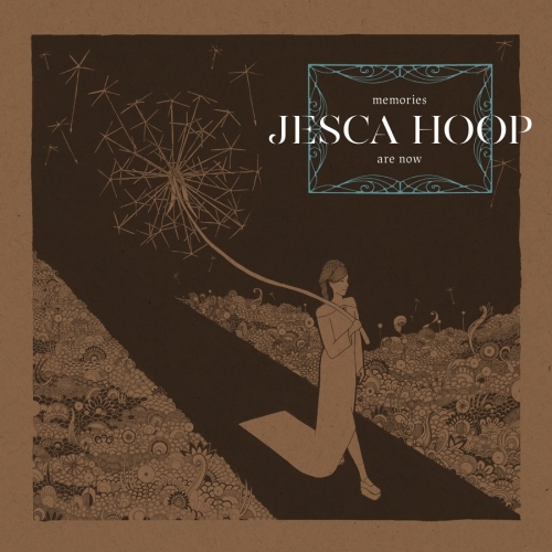 Jesca Hoop « Memories are now »