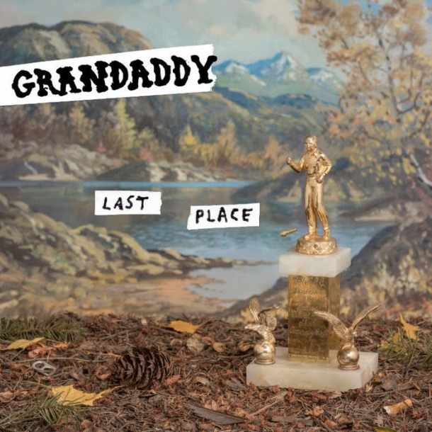 Grandaddy « Last place »