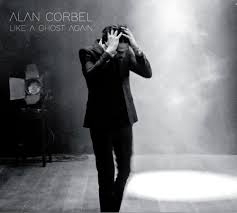 Alan Corbel « Like a ghost again »