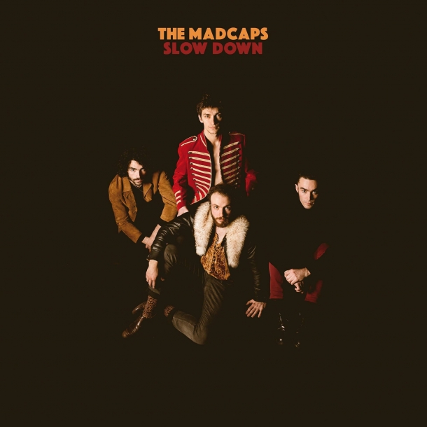 The Madcaps « Slow down »