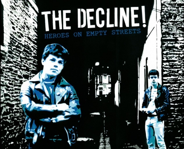 The Decline ! « Heroes on empty streets »