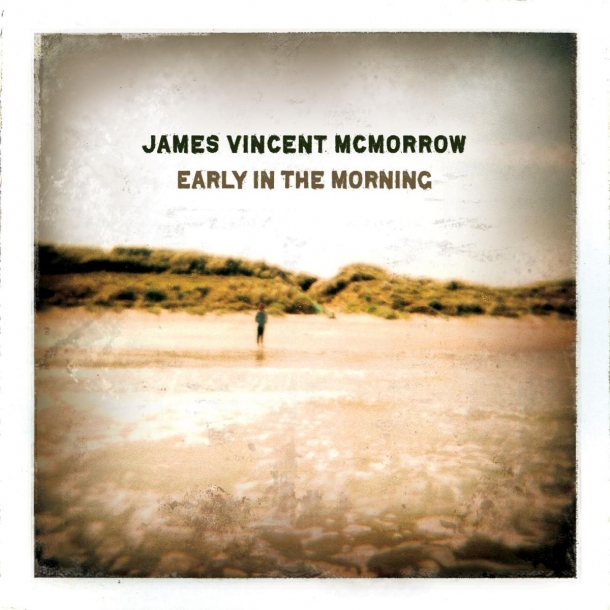 James Vincent McMorrow “Early in the morning”