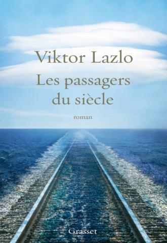 « Les passagers du siècle » de Viktor Lazlo