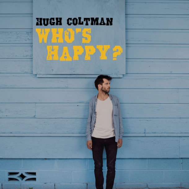 Hugh Coltman « Who’s happy ? »