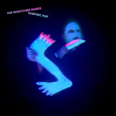 The Bewitched Hands “Vampiric Way”