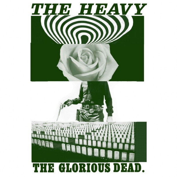 The Heavy « The Glorious Dead »
