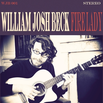 William Josh Beck “Fire Lady EP”