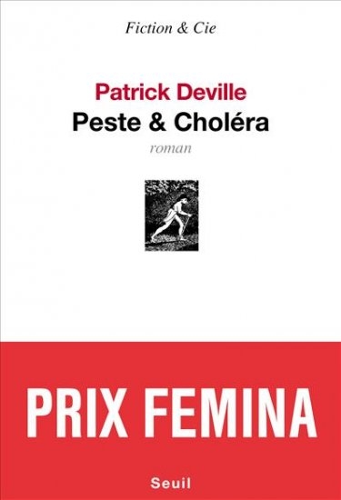 Peste & Choléra de Patrick Deville