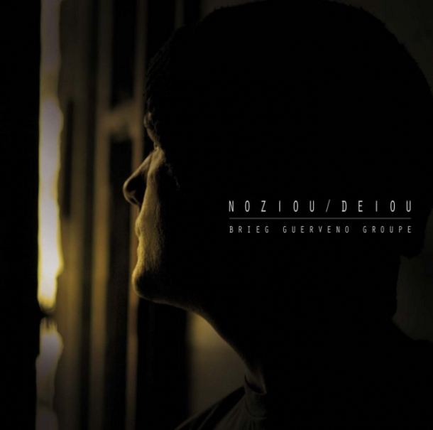 Brieg Guerveno Groupe « Nozioù / Deioù »