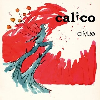 Calico « La mue »