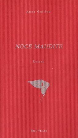 Noce maudite d’Anne Guillou