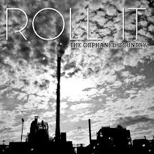 Roll It « The orphaned country »