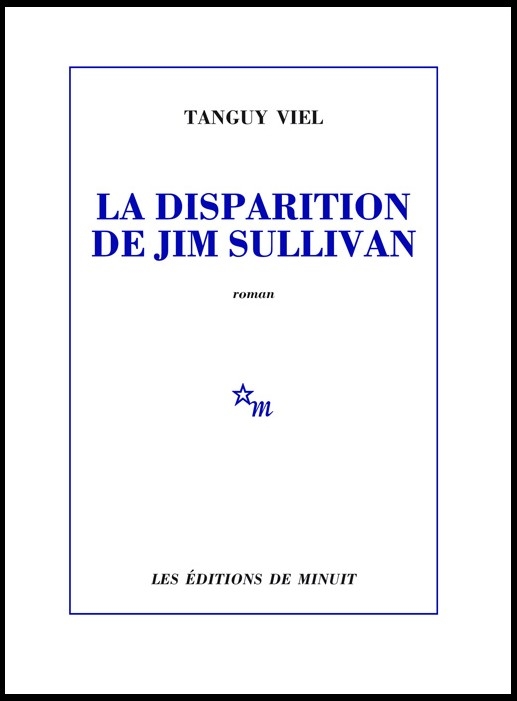 La disparition de Jim Sullivan par Tanguy Viel