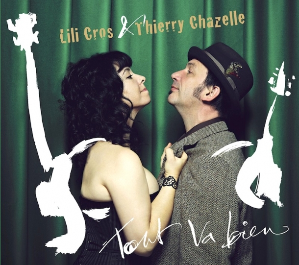 Lili Cros & Thierry Chazelle « Tout va bien »