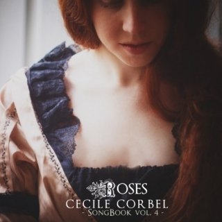 Cécile Corbel « Roses – Songbook Vol  4 »