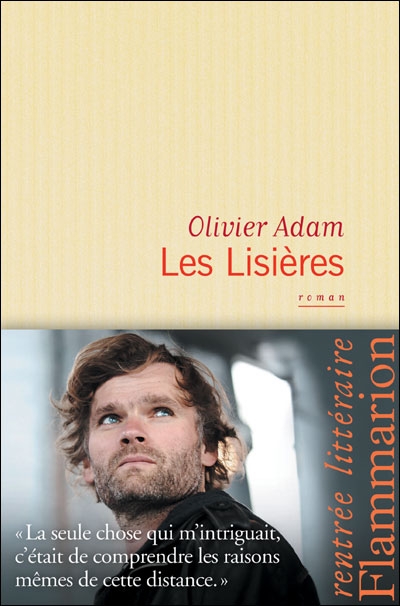 Olivier Adam, des lisières de la ville à celle de la Bretagne