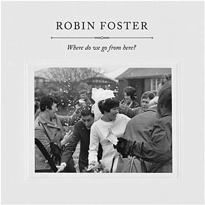 Robin Foster « Where do we go from here? »