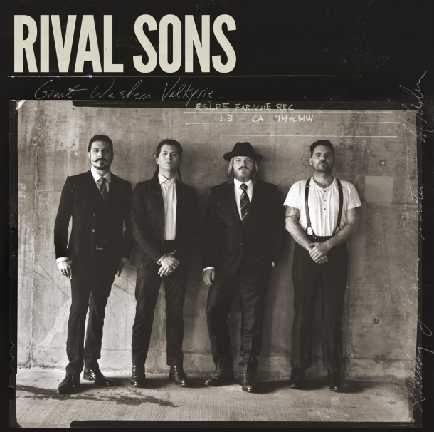 Rival Sons « Great western valkyrie  »