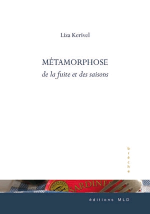 Métamorphose de la fuite et des saisons