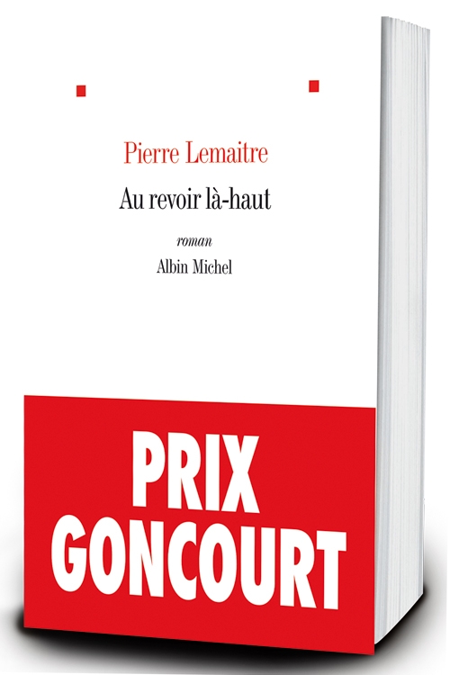 Au revoir là-haut par Pierre Lemaître