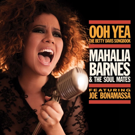 Mahalia Barnes & The Soul Mates « Ooh yea »