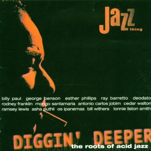 Diggin’ Deeper, The roots of Acid Jazz