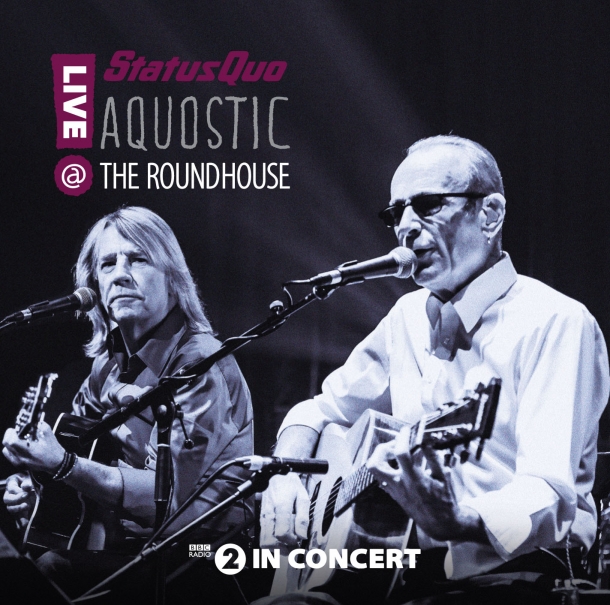 Status Quo « Aquostic ! Live At The Roundhouse »
