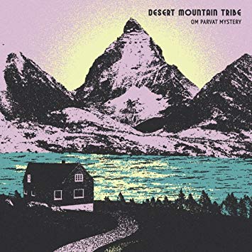 Desert Mountain Tribe « OM Parvat mystery »