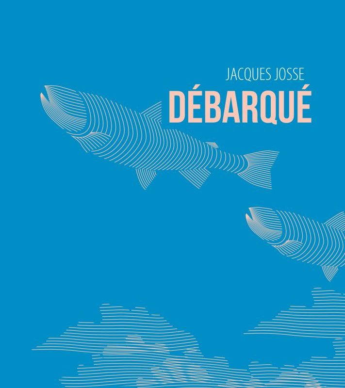 Débarqué de Jacques Josse
