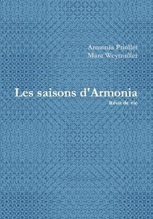 Armonia Priollet, Marc Weymuller : Les Saisons d’Armonia