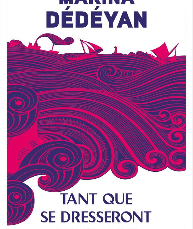 « Tant que se dresseront les pierres » de Marina Dédéyan