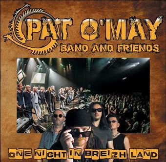 Pat O’May « One night in Breizh Land »