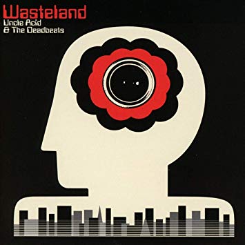 Uncle Acid & The Deadbeats : « Wasteland »