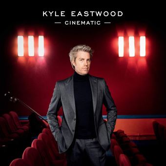 Kyle Eastwood « Cinematic »
