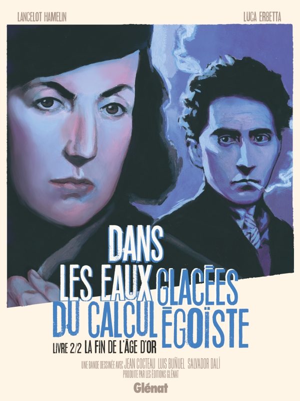 Dans les eaux glacées du calcul égoïste, tome 2 : La fin de l’âge d’or