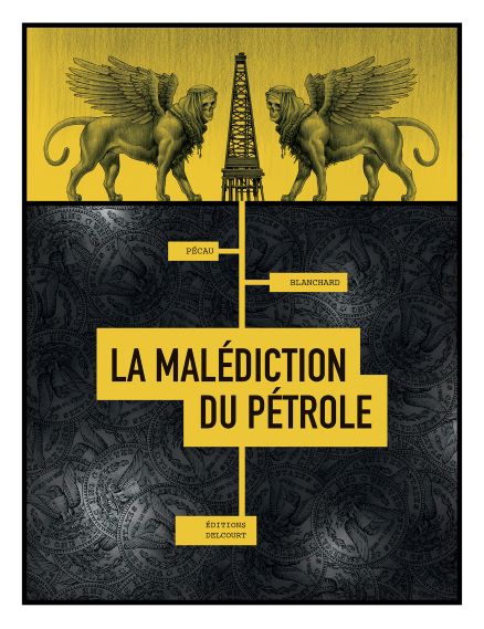 La malédiction du Pétrole