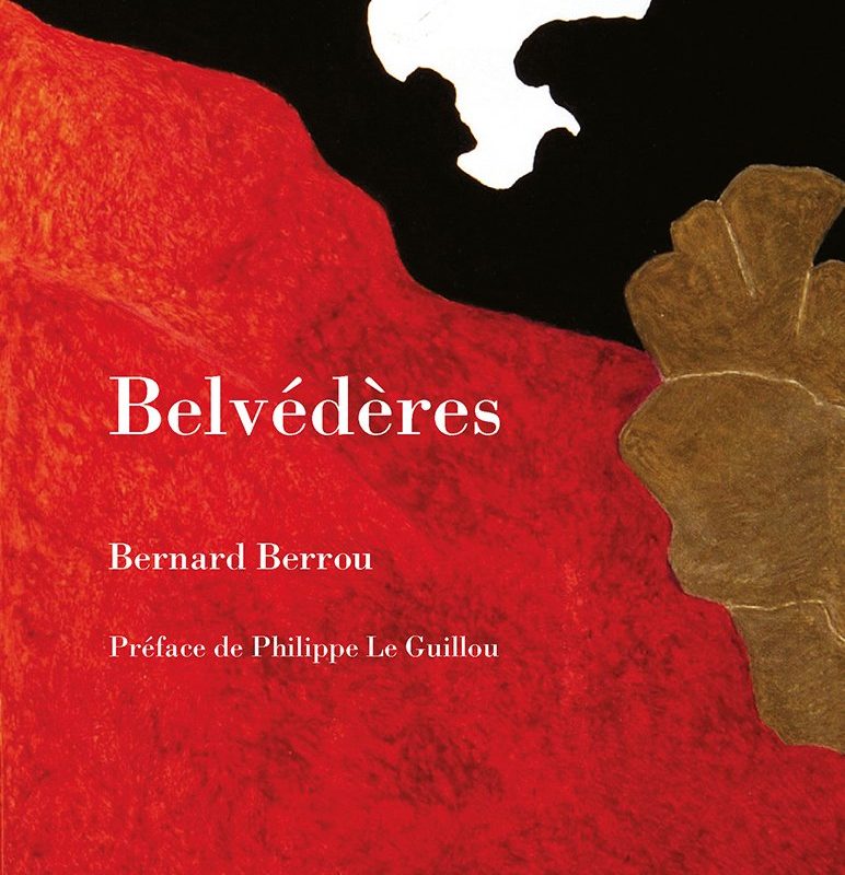 Les « belvédères » de Bernard Berrou